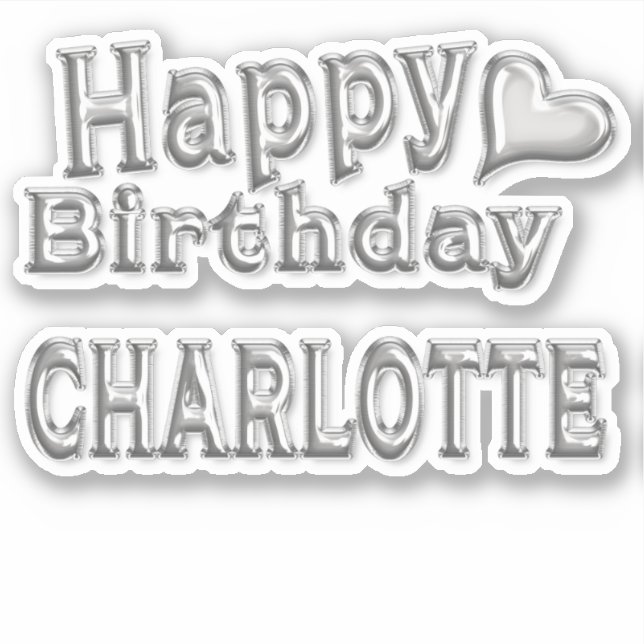 Charlotte Happy Birthday silver Aufkleber Sticker (Vorderseite)