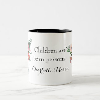 Charlotte Mason Quote Tasse - Meine Lieblings-Tee-