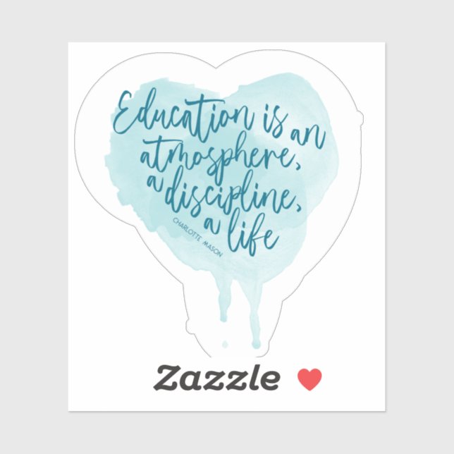 Charlotte Mason Zitat Homeschool Aufkleber (Blatt)