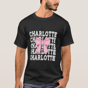 CHARLOTTE Name Coquette Big Pink Bow Einfach Niedl T-Shirt