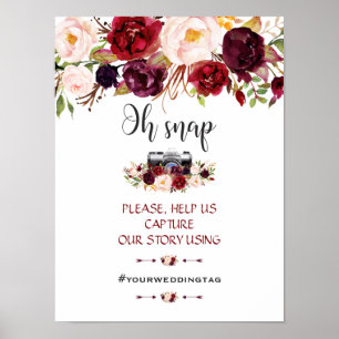 Charm Burgundy Floral Oh Snap Instagram Zeichen Poster