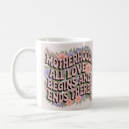 Charmantes Floral für Mama Bedeutende Mutterschaft Kaffeetasse