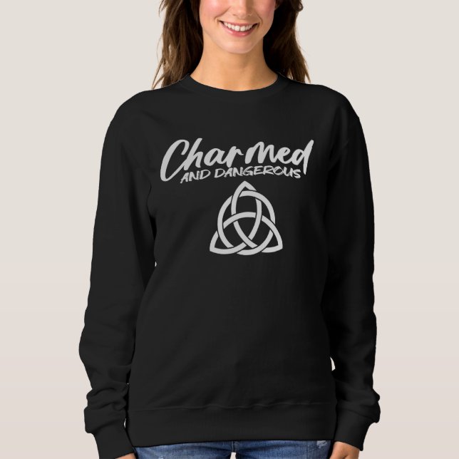 Charmed and Dangerous Celtic Knot for Wiccan Herbo Sweatshirt (Vorderseite)