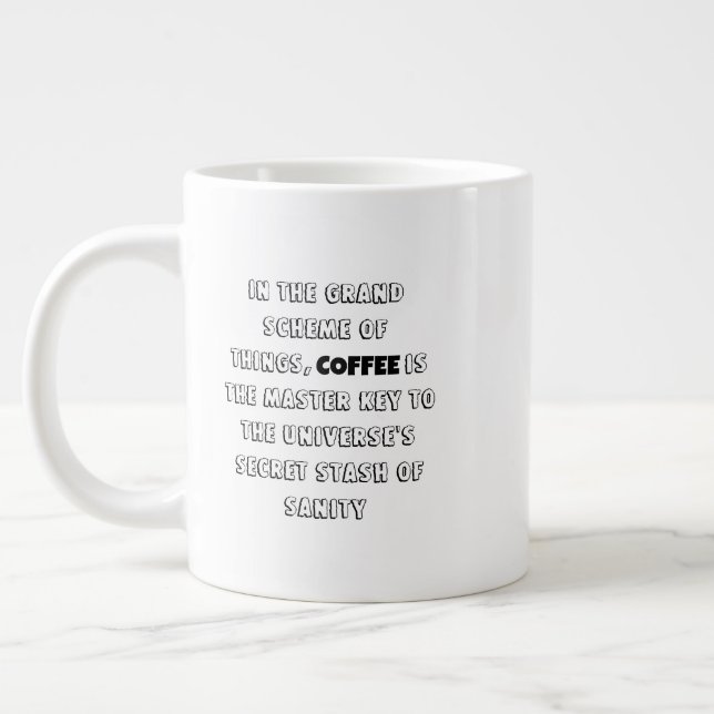 Charming Coffee Philosophy Spaß Jumbo-Tasse (Links)