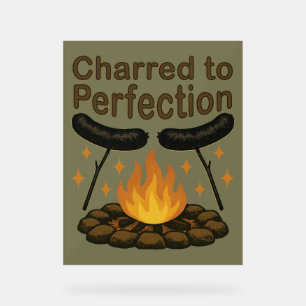 Charted to Perfection Funny Campfire Hot Dog Acrylschild