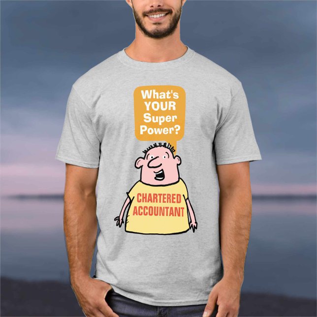 Chartered Accountant Super Power. T-Shirt (Von Creator hochgeladen)