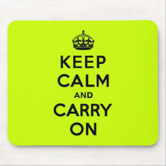 Chartreuse behalten Sie Ruhe und machen Sie weiter Mousepad