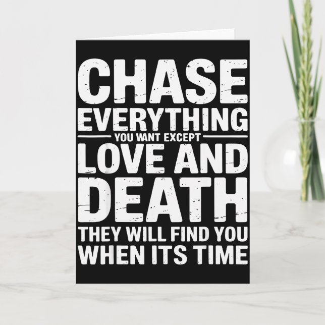 Chase Everything You Want Except Love And Death En Karte (Vorderseite)