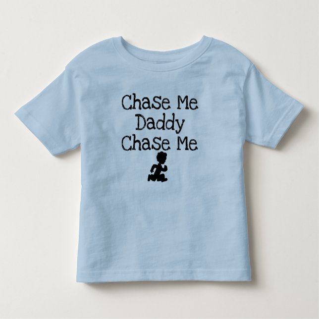 Chase Me Daddy Kid's T - Shirt (Vorderseite)