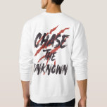 Chase The Unknown– Urban Grunge Streetwear Graphic Sweatshirt<br><div class="desc">Embrace the thrill of the unseen with this bold 'Chase The Unknown' graphic design. Featuring a striking red claw-mark aesthetic layered behind aggressive, hand-brushed typography, this piece captures the essence of urban exploration and raw energy. Perfect for those who push boundaries and live for the adventure. Whether you're hitting the...</div>