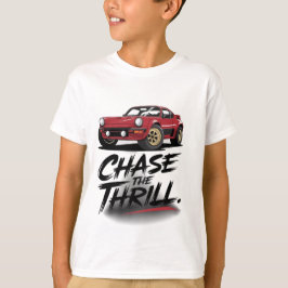 Chase Thrill: Erlebnis erwartet T - Shirt