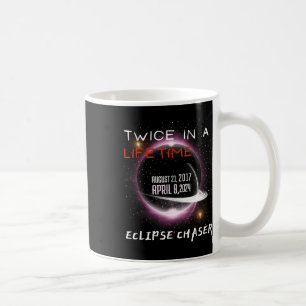 Chaser Solar Eclipse 2024 Funny zweimal im Leben Kaffeetasse