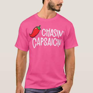 Chasin Capsaicin Gewürzige Lebensmittel Lover Funn T-Shirt