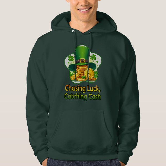 Chasing Luck Catching Cash St Patrick’s - camiseta Hoodie (Vorderseite)