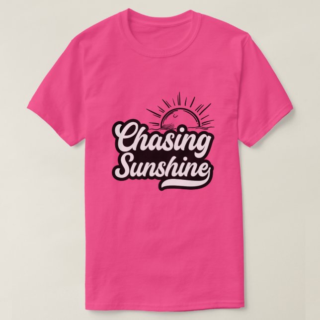 Chasing sunshine01 T-Shirt (Design vorne)