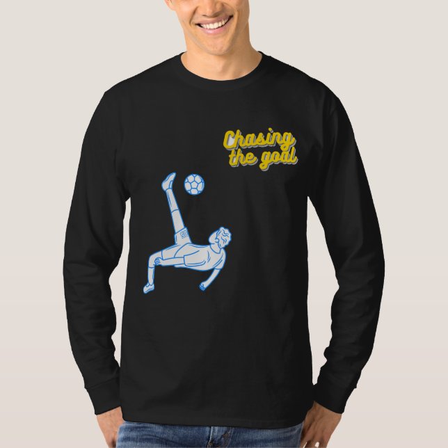 Chasing the Goal | Motivational Sports Design for  T-Shirt (Vorderseite)