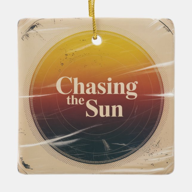 Chasing The Sun Keramikornament (Vorderseite)