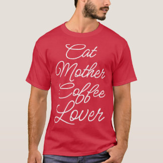 Chat Mutter Kaffee Lover II T-Shirt