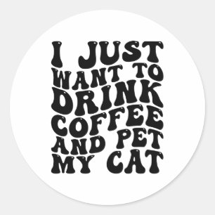 Chat Owner Coffee Lover Funny Runder Aufkleber