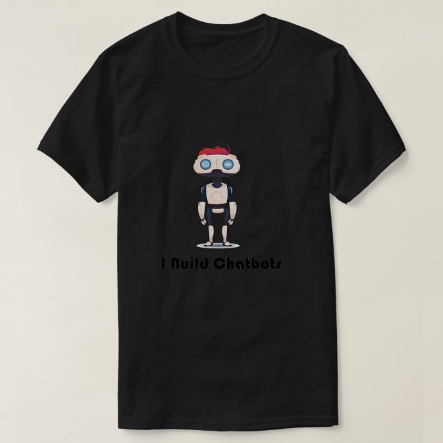 Chatbot I Build Chatbots Robot Chatbots-Version T-Shirt (Design vorne)