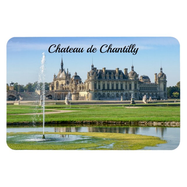 Chateau de Chantilly und Le Notre Garden - Frankre Magnet (Horizontal)