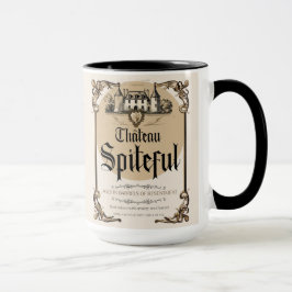 Château Spiteful - Aged in Barrels of Ressentiment Tasse