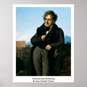 Chateaubriand, der durch Anne Girodet-Trioson Poster