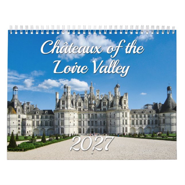 Châteaux de Loire - Paläste in Frankreich Kalender (Titelbild)