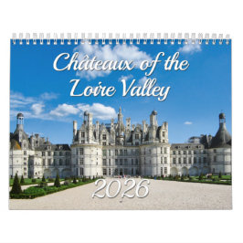 Châteaux de Loire - Paläste in Frankreich Kalender