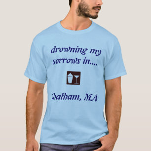 Chatham, TRINKENDES SHIRT MAs!