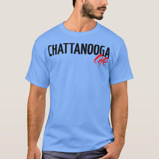 Chattanooga Leben T-Shirt