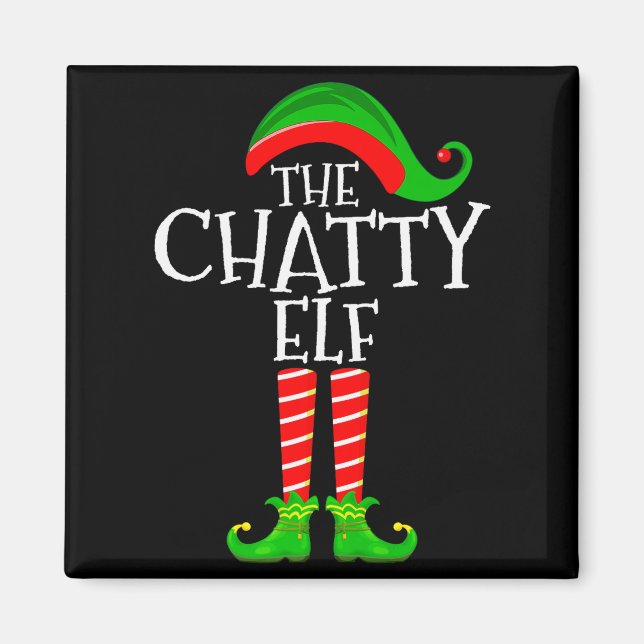 Chatty Elf Funny Matching Family Group Christmas P Magnet (Vorne)