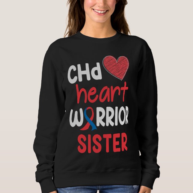 CHD Heart Disease Warrior Proud Sister Awareness R Sweatshirt (Vorderseite)