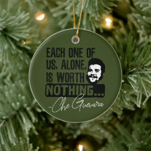 Che Guevara Zitat - Jeder allein verdient nichts Keramik Ornament
