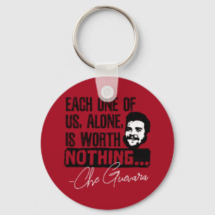 Che Guevara Zitat - Jeder allein verdient nichts Schlüsselanhänger