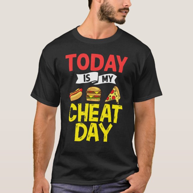 Cheat Day Diet Food Workout Quotes Fitness Gym 2 T-Shirt (Vorderseite)