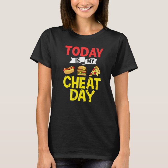 Cheat Day Diet Food Workout Quotes Fitness Gym   T-Shirt (Vorderseite)
