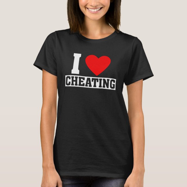 Cheat Quote I Liebe Cheat I Herzinsuffizienz T-Shirt (Vorderseite)