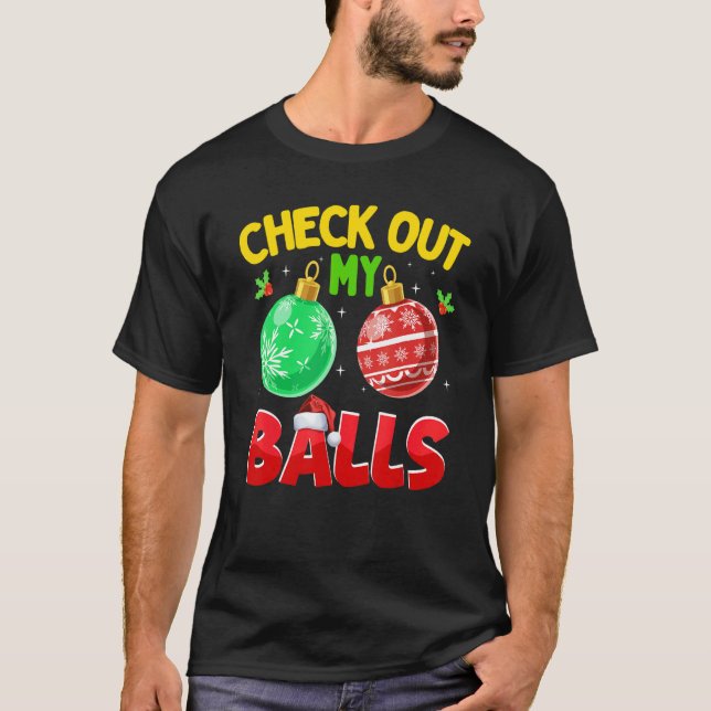 Check Out My Balls  Dirty Christmas For Mens Adult T-Shirt (Vorderseite)