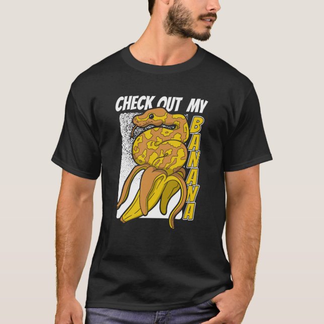 Check Out My Banana Snake Owner Breeder Banana Bal T-Shirt (Vorderseite)