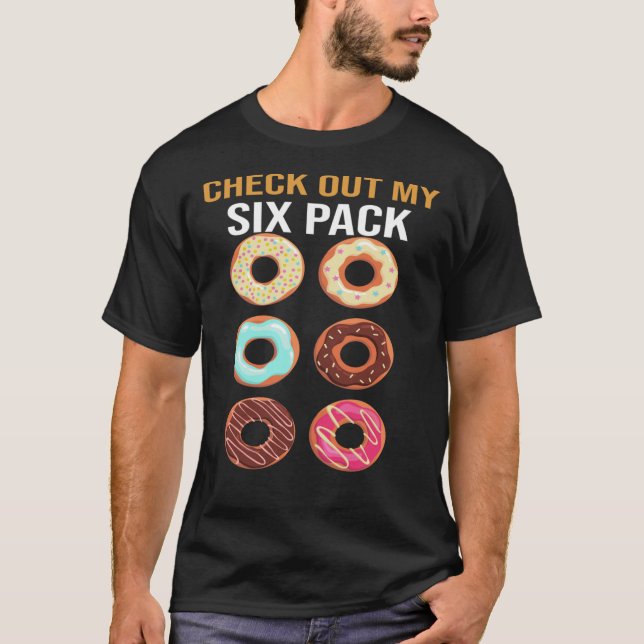 Check Out My Six Pack T-Shirt, Donut Lover Shirt,  T-Shirt (Vorderseite)