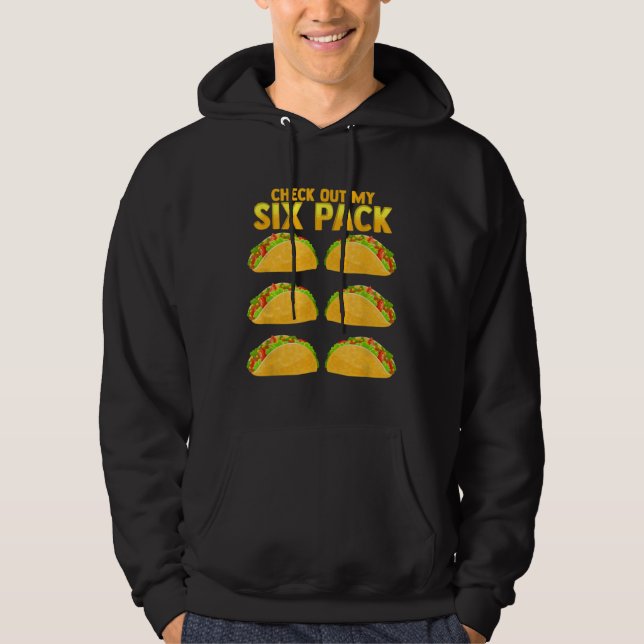 Check Out My Six Pack Taco Funny Cinco de Mayo Fit Hoodie (Vorderseite)