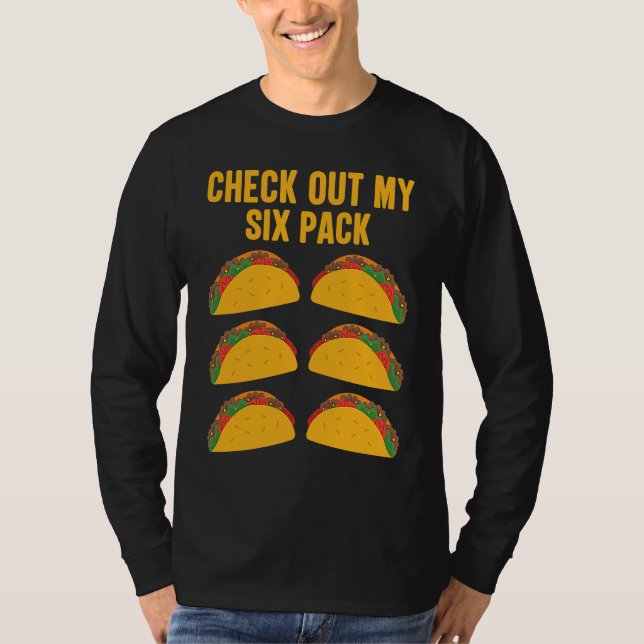 Check Out My Six Pack Tacos Fake Abs T-Shirt (Vorderseite)