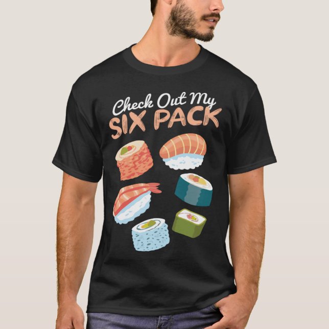 Check out my Sushi Six Pack I Sushi  Japanese Food T-Shirt (Vorderseite)