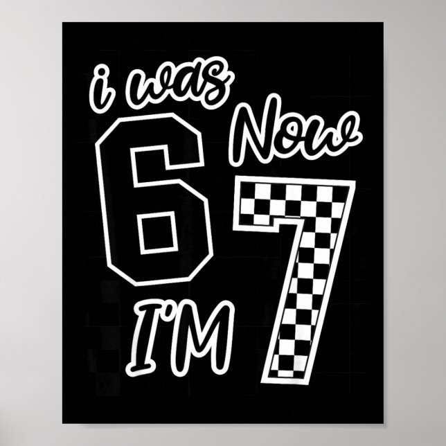 Checkered I Was 6 Now I'm 7 Birthday Seven Years O Poster (Vorne)