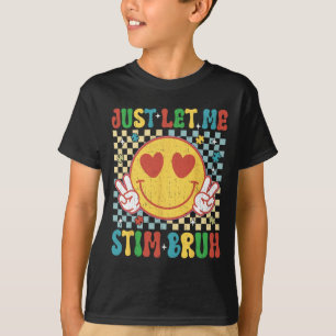 Checkered Just Gelassen Stim Bruh Autismus Bewusst T-Shirt