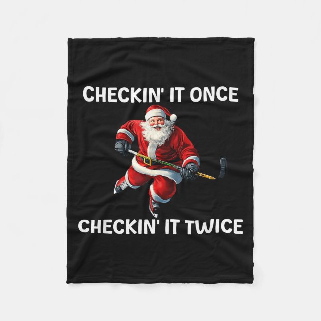 Checkin' It Once Checkin' It Twice Santa Hockey Ch Fleecedecke (Vorderseite)