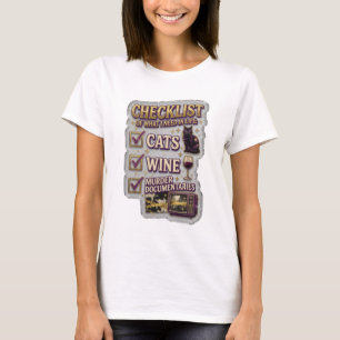 CHECKLISTE DER DINGE, DIE ICH IM LEBEN BRAUCHE KAT T-Shirt