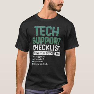 Checkliste "Technischer Support" Alle Geek-Program T-Shirt