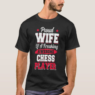 Checkmate Chessman Gambit Chess Player Ehefrau 1 T-Shirt